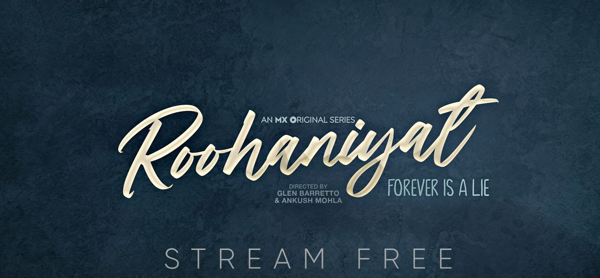 Roohaniyat Forever is a lie streaming now on MX Player