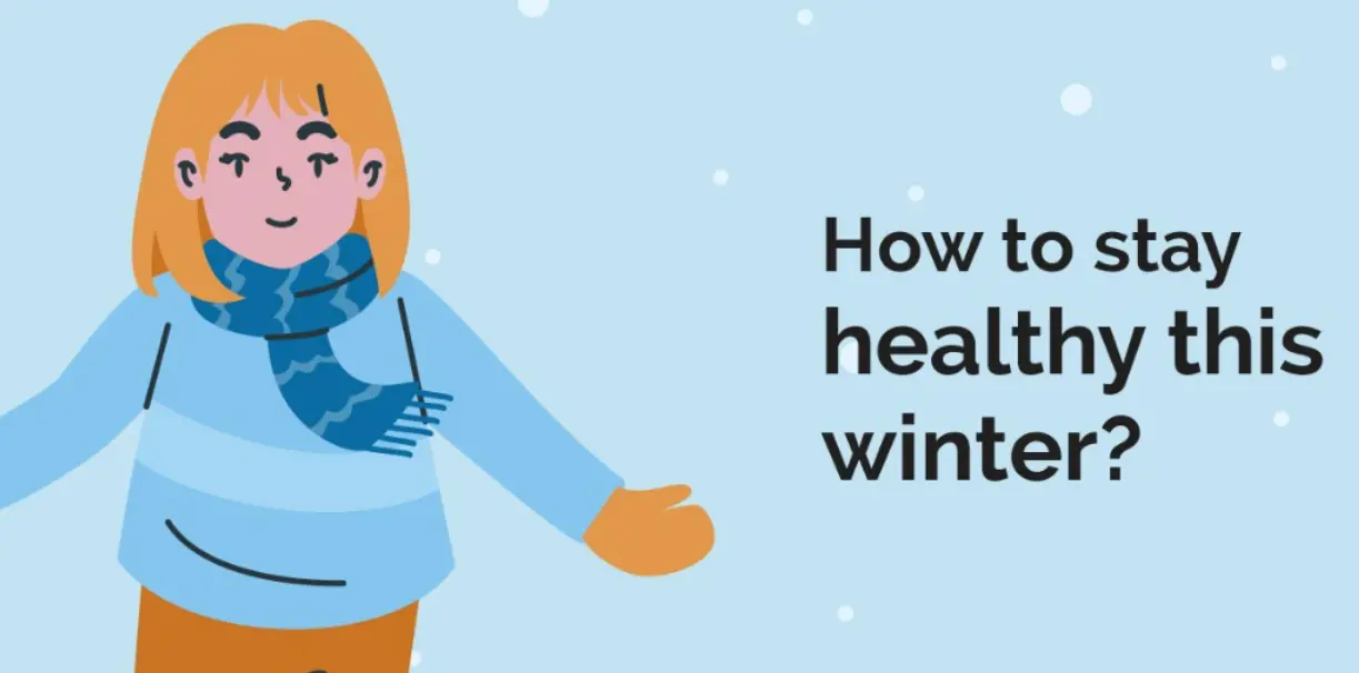 How to Stay Healthy During the Winter: 7 Expert Tips