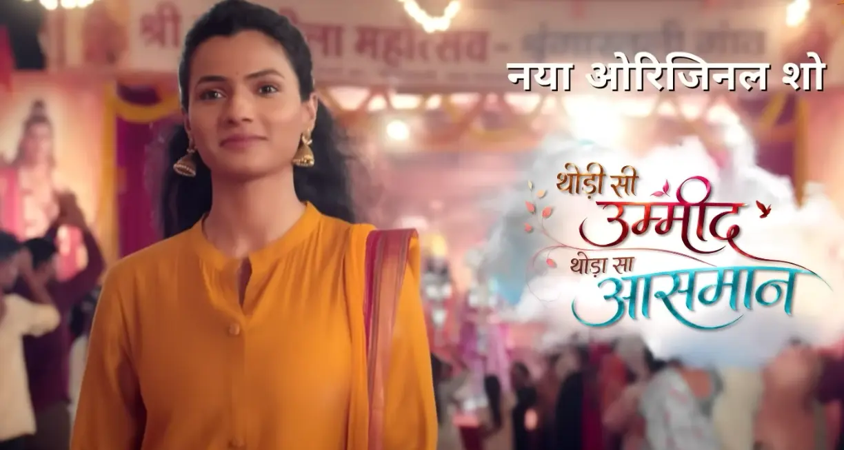 Sun Neo’s New Show Thodi Si Umeed Thoda Sa Aasman Promo Update